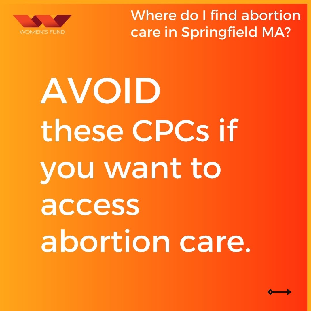 Avoid these CPCs if you want to access abortion care in Springfield MA.
